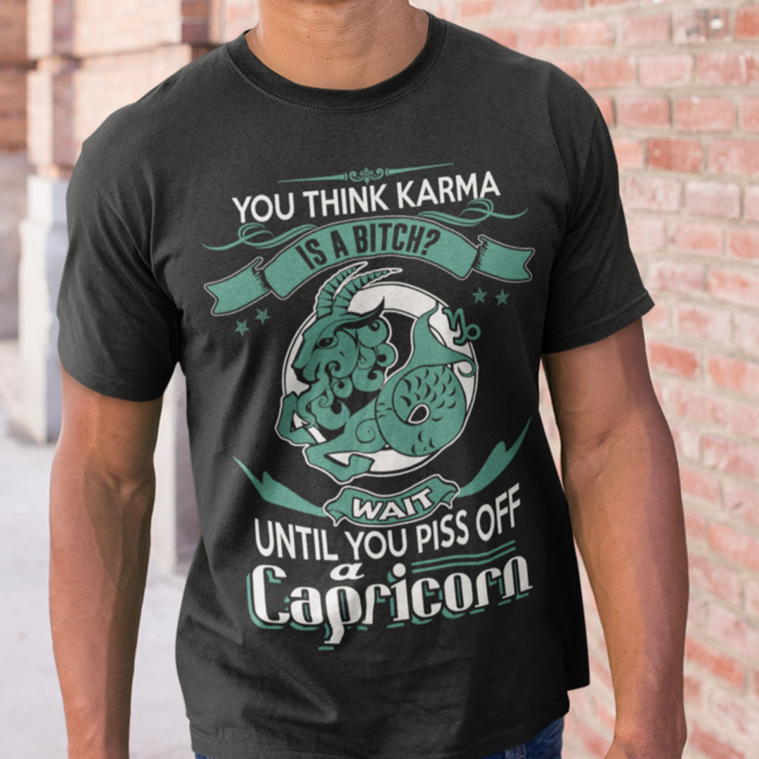 Capricorn Shirt Wait Until You Piss Off A Capricorn Zodiac