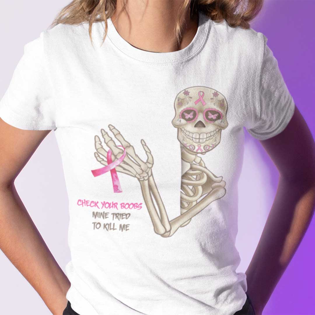 Check Your Boobs Mine Tried To Kill Me Shirt Breast Cancer