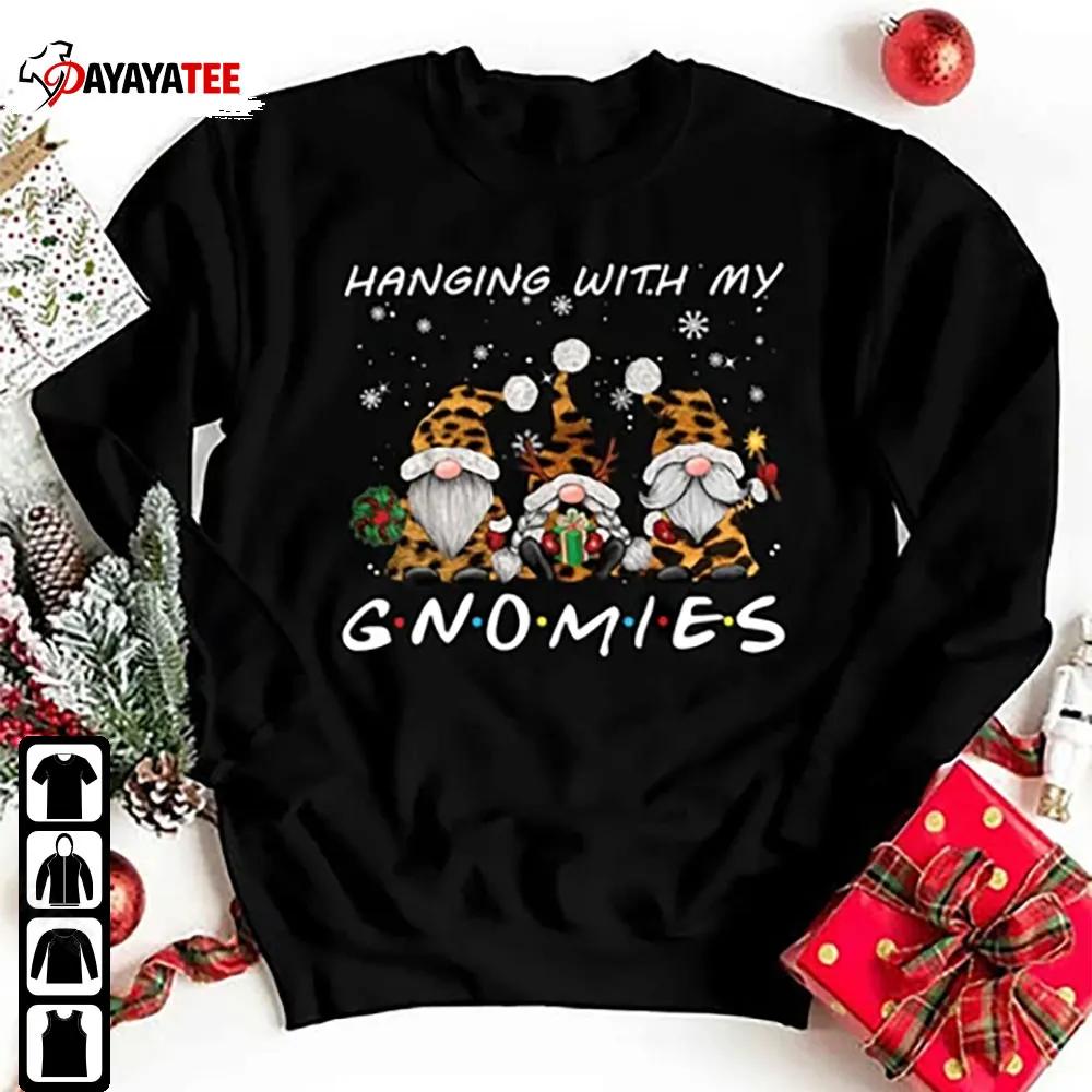 Chillin With My Gnomies Ugly Christmas Sweater Shirt Santa Gnome Xmas - Ingenious Gifts Your Whole Family