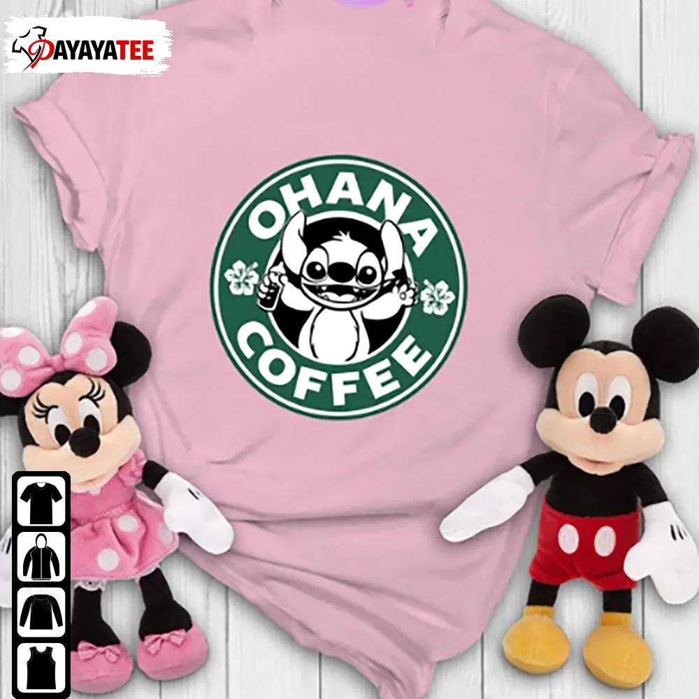 Disney Christmas Ohana Coffee Stitch Shirt Coffee Lover Inspired - Ingenious Gifts Your Whole Family