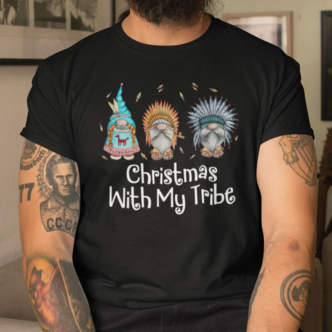 Gnomes Love Christmas With My Tribe Shirt
