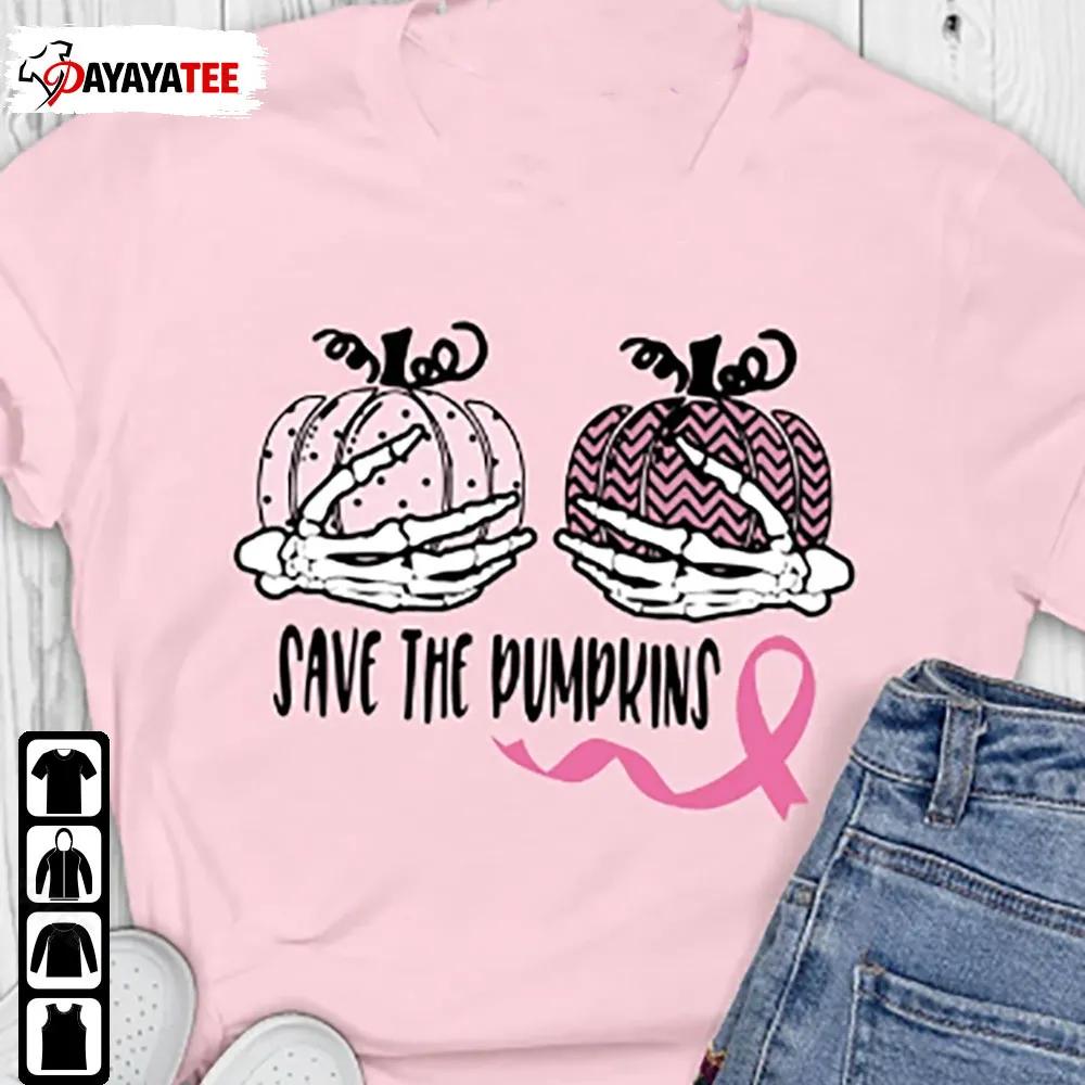 Halloween Save The Pumpkins Shirt Pink Pumpkin Breast Cancer Awareness - Ingenious Gifts Your Whole Family