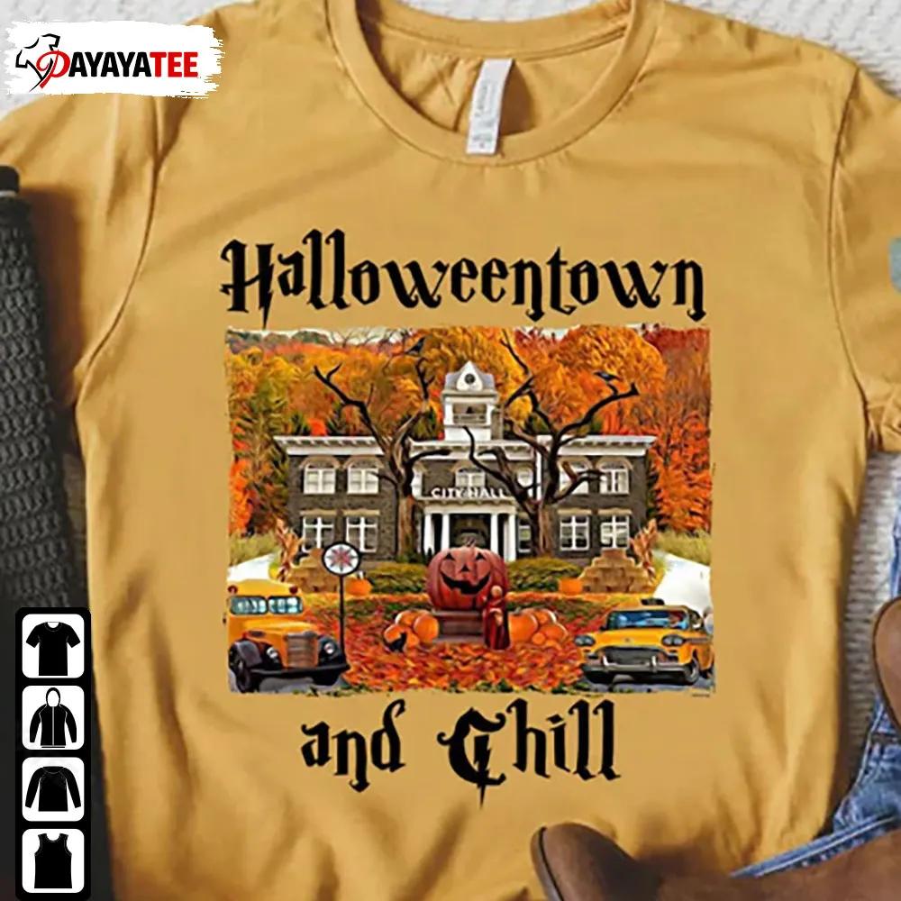 Halloweentown And Chill Shirt Halloweentown University Sweatshirt - Ingenious Gifts Your Whole Family