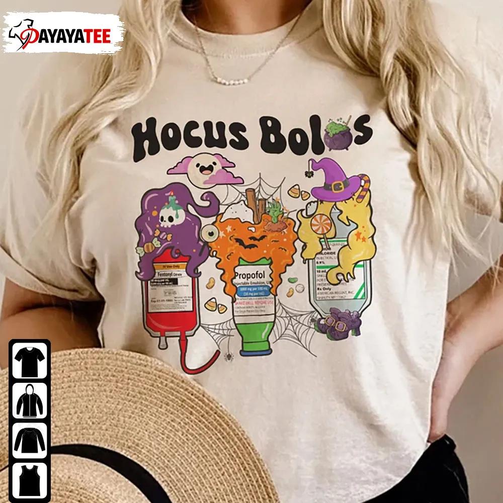 Hocus Bolus Nurse Crna Halloween Shirt Propofol Fentanyl Witch Sedation - Ingenious Gifts Your Whole Family