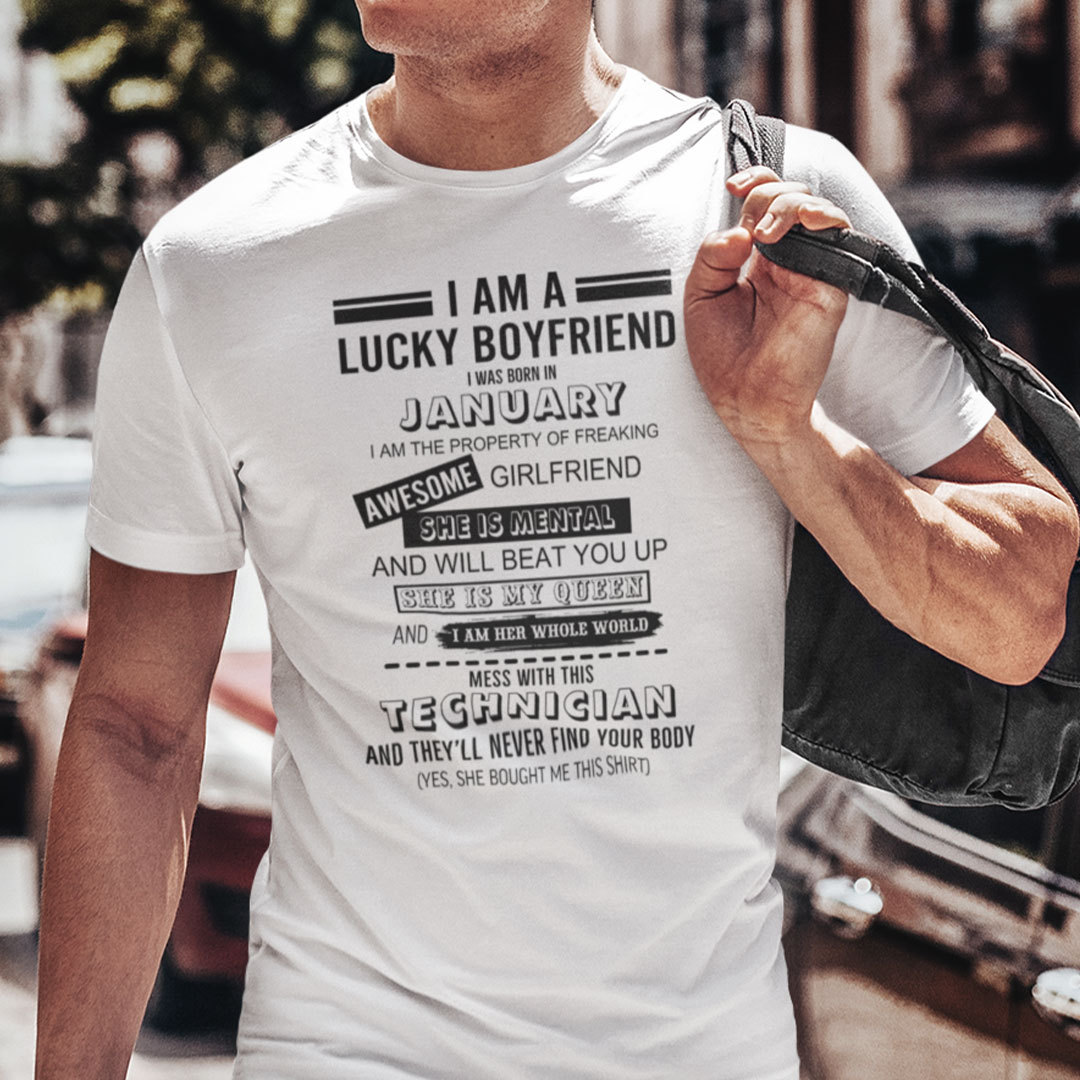 I Am A Lucky Boyfriend I Was Born In January Shirt