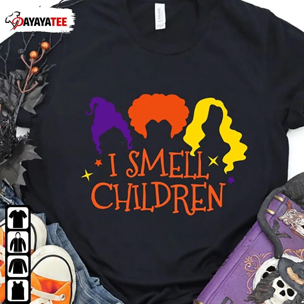I Smell Children Shirt Sanderson Sister A Bunch Of Hocus Pocus - Ingenious Gifts Your Whole Family
