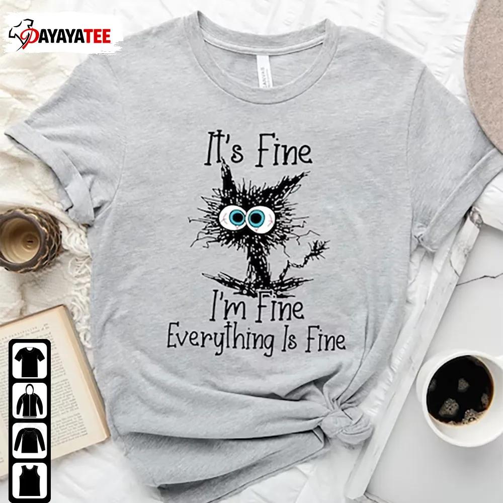 Im Fine Everything Is Fine Christmas Funny Cat Shirt Gift For Xmas - Ingenious Gifts Your Whole Family