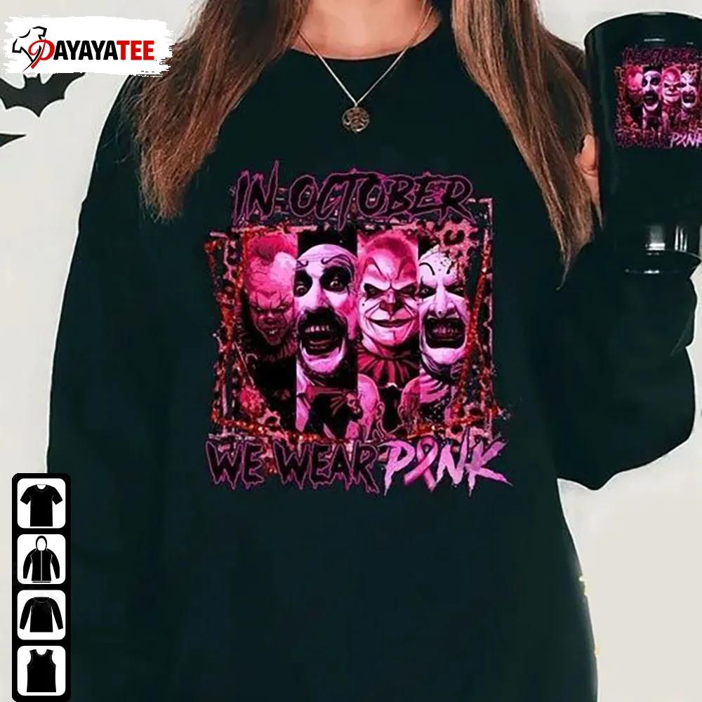 In October We Wear Pink Horror Character Pennywise Beetlejuice Shirt - Ingenious Gifts Your Whole Family