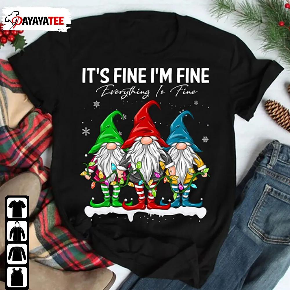 Its Fine Im Fine Everything Is Fine Gnome Christmas Lights Shirt Gift For Xmas - Ingenious Gifts Your Whole Family