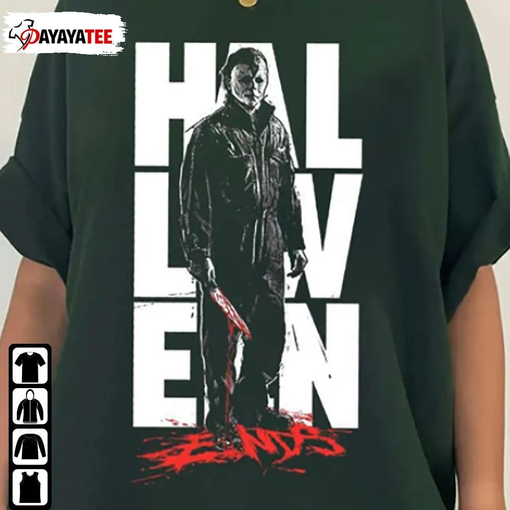 Michael Myers Halloween Ends Shirt Laurie Strode Merch Gift - Ingenious Gifts Your Whole Family