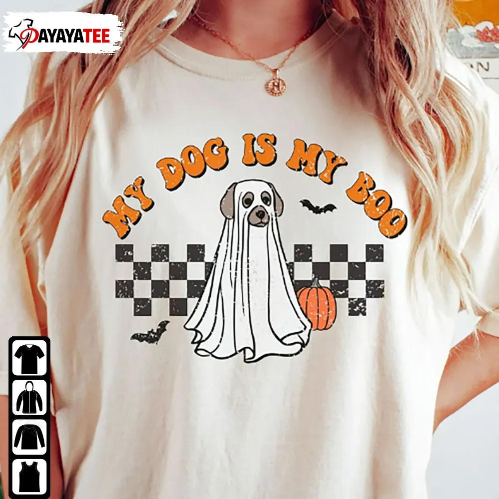 My Dog Is My Boo Shirt Ghost Dog Halloween Spooky Pumpkin Merch Gift - Ingenious Gifts Your Whole Family