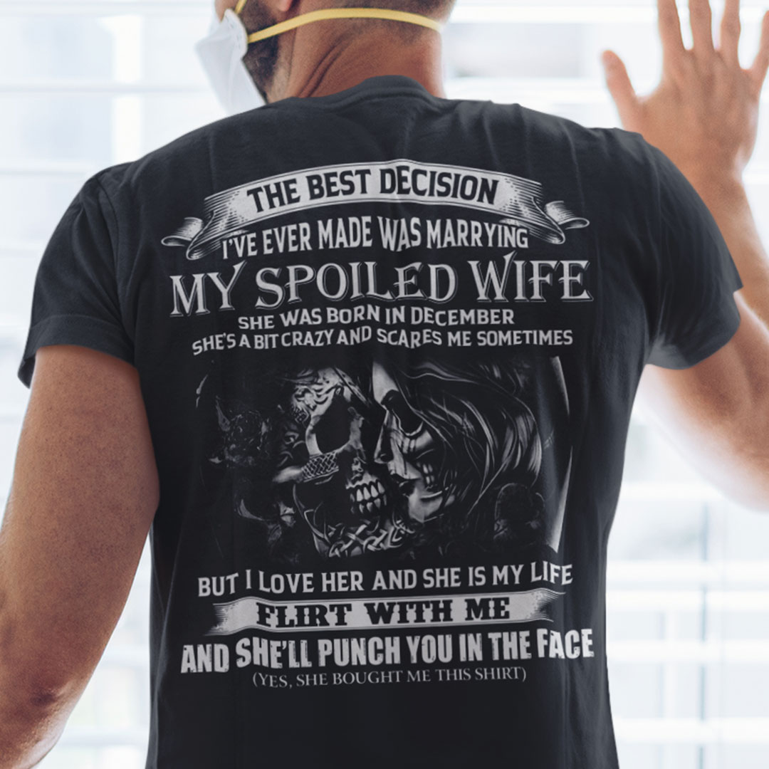 My Spoiled Wife Shirt She Was Born In December Skull Couple