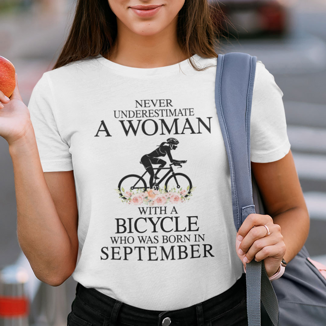 Never Underestimate A Woman With A Bicycle Shirt September