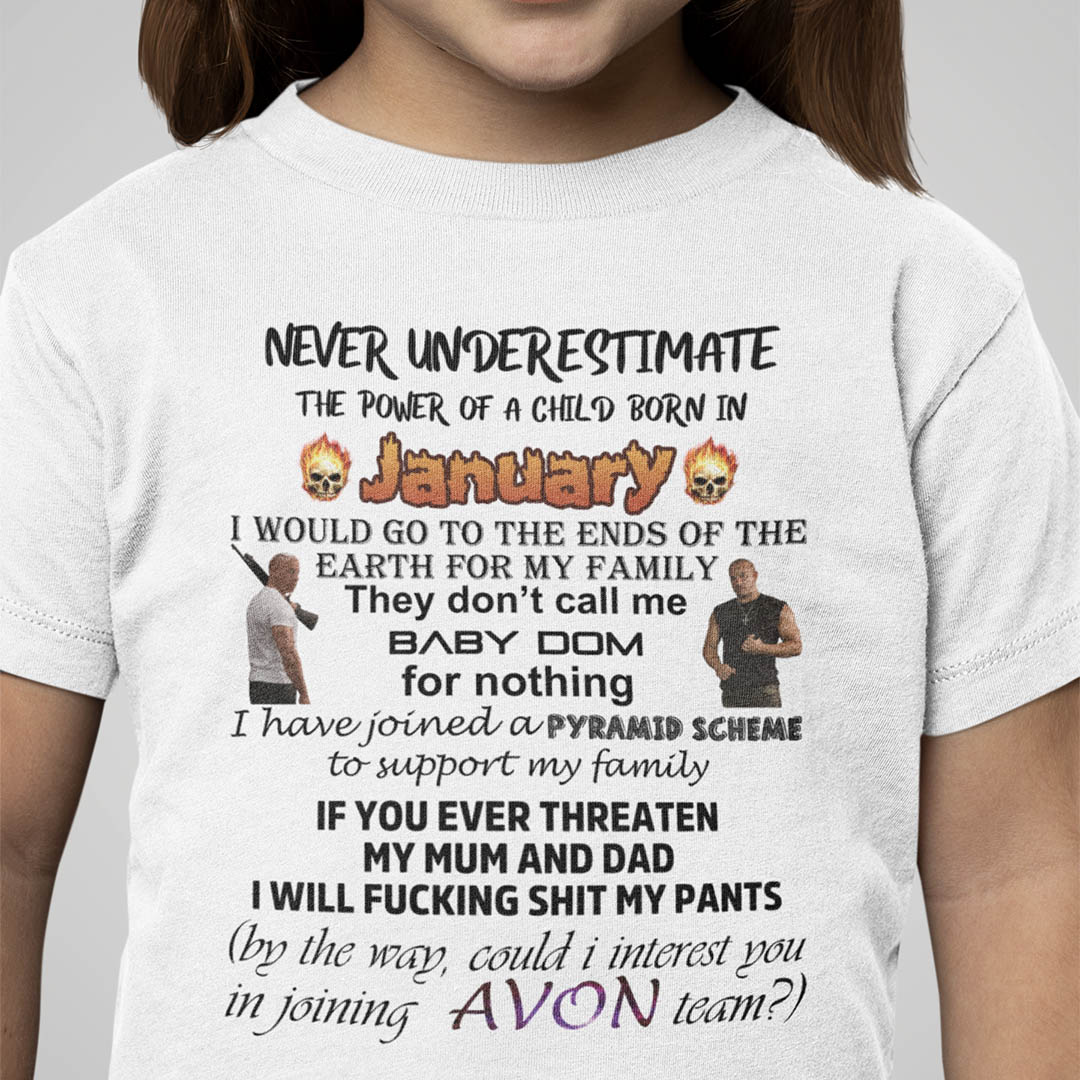 Never Underestimate The Power Of A Child Born In January Shirt