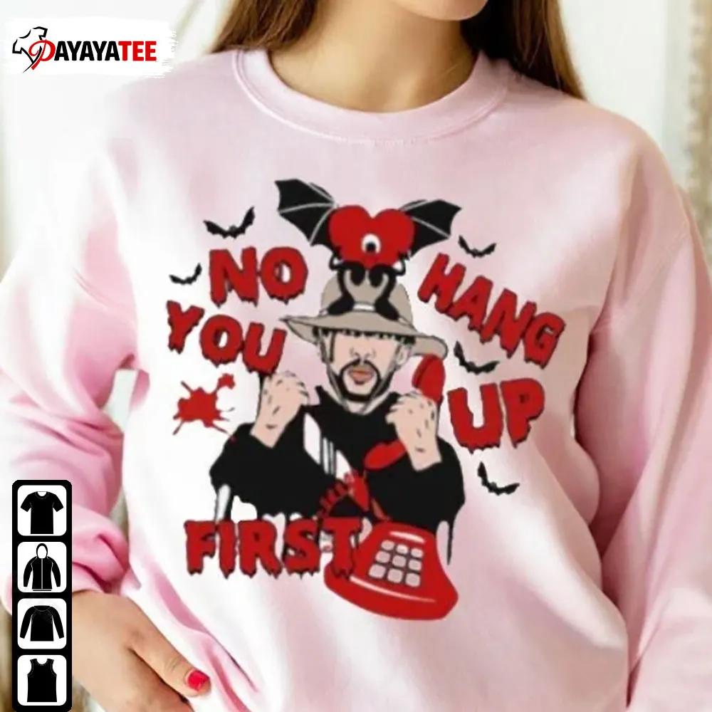 No You Hang Up First Shirt Halloween Bad Bunny Bat Un Verano Sin Ti Unisex - Ingenious Gifts Your Whole Family