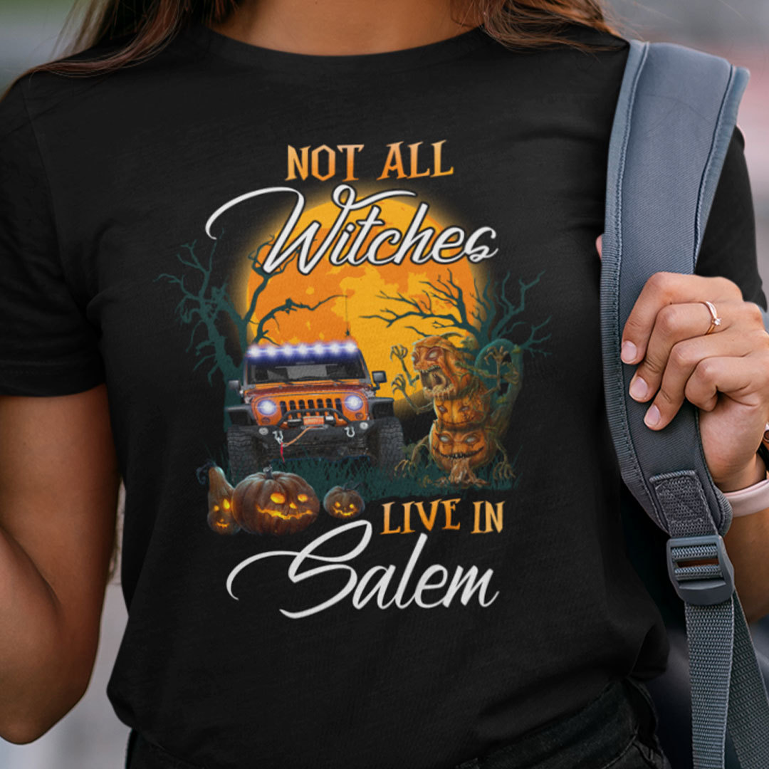 Not All Witches Live In Salem Halloween Shirt