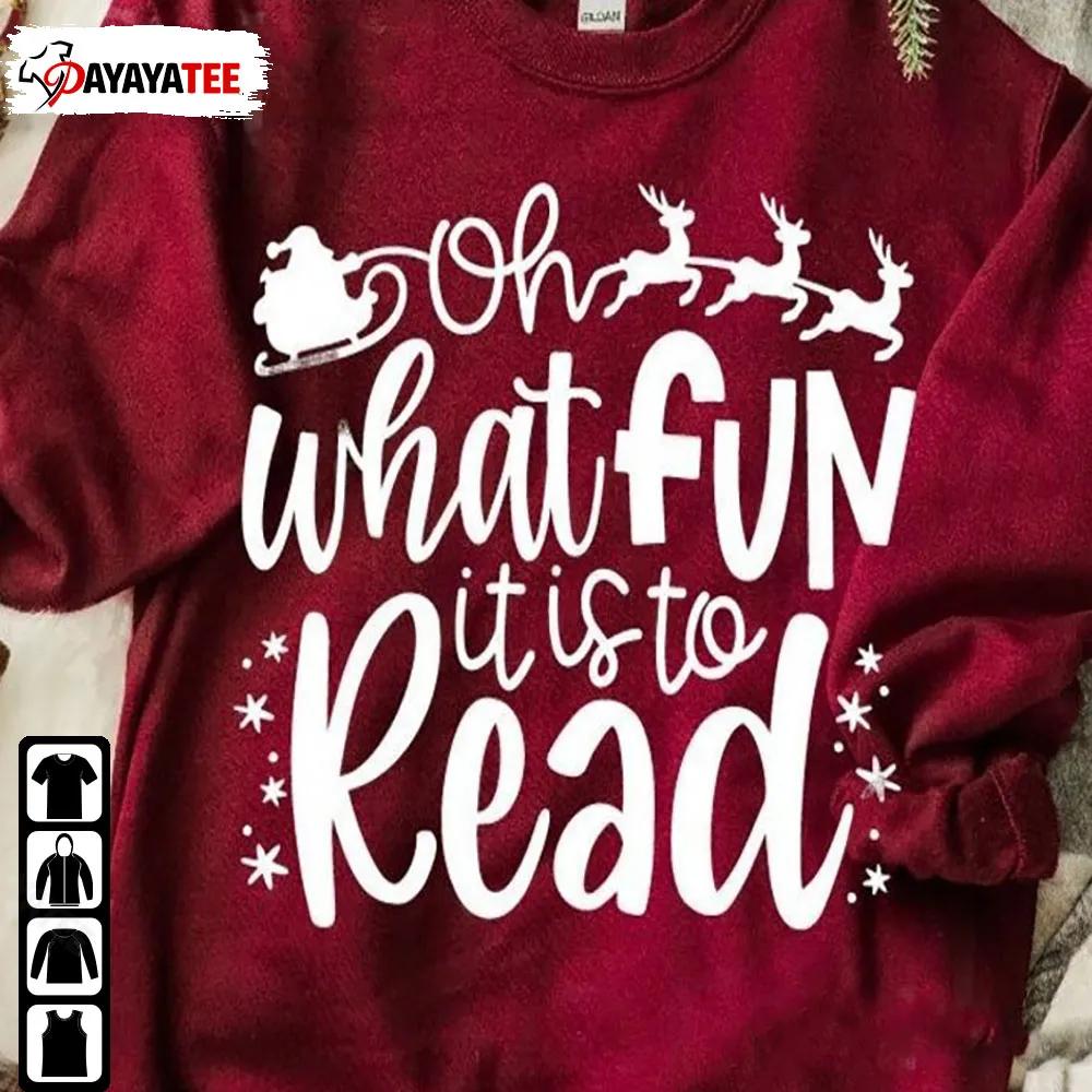 Oh What Fun It Is To Read Book Christmas Funny Librarian Shirt Christmas Gift - Ingenious Gifts Your Whole Family