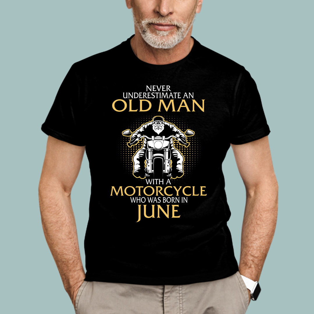 Old Man Motorcycle Shirt Born In June