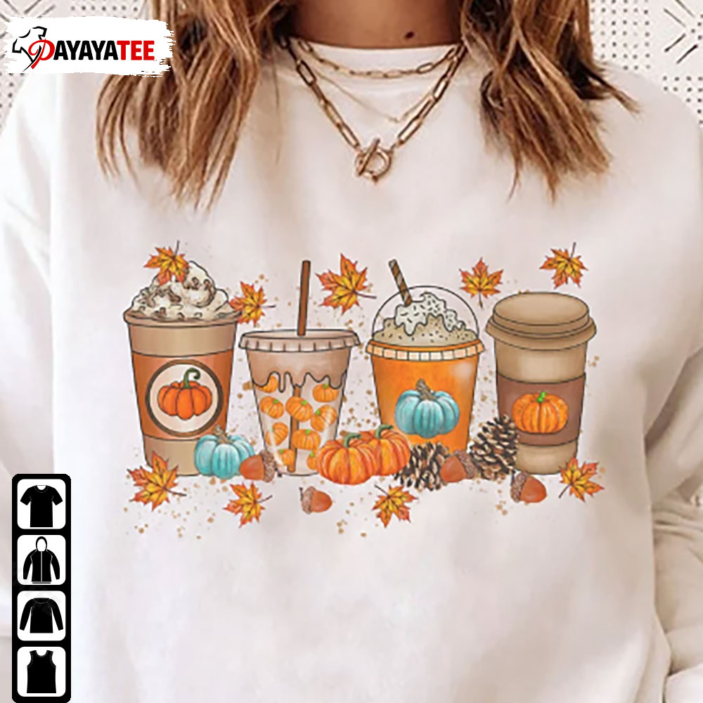 Pumpkin Spice Shirt Fall Coffee Thanksgiving Halloween Pumpkin Latte Drink Cup - Ingenious Gifts Your Whole Family