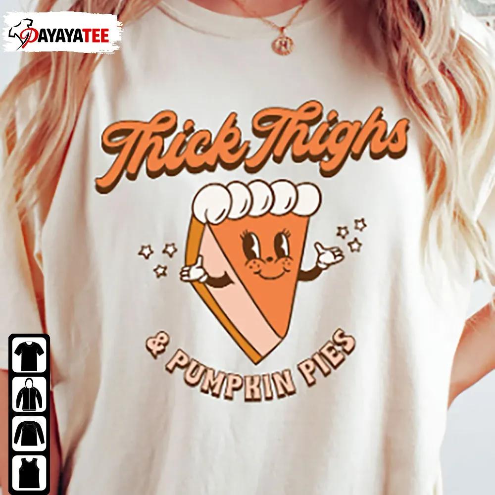 Retro Thick Thighs And Pumpkin Pies Halloween Shirt - Ingenious Gifts Your Whole Family