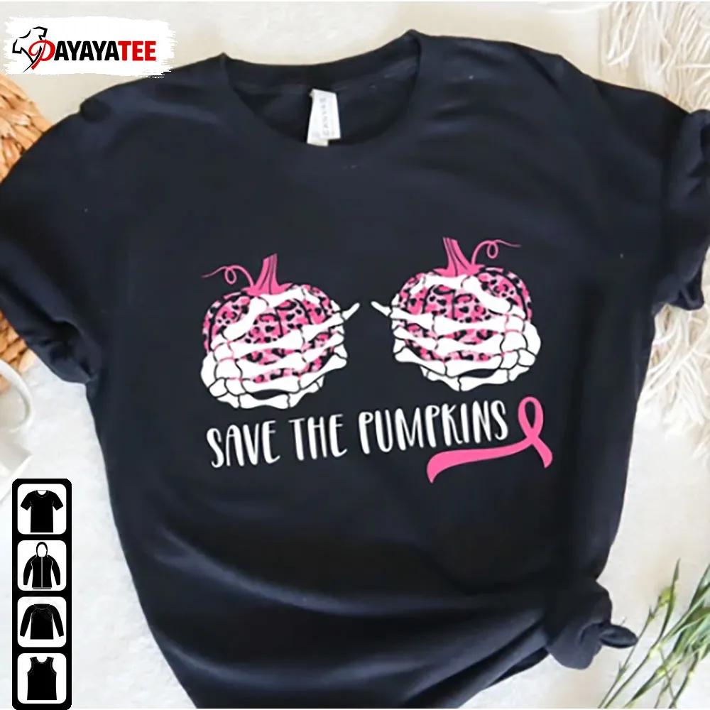 Save The Pumpkins Shirt Halloween Cancer Awareness Pumpkin Skeleton Pink Ribbon - Ingenious Gifts Your Whole Family