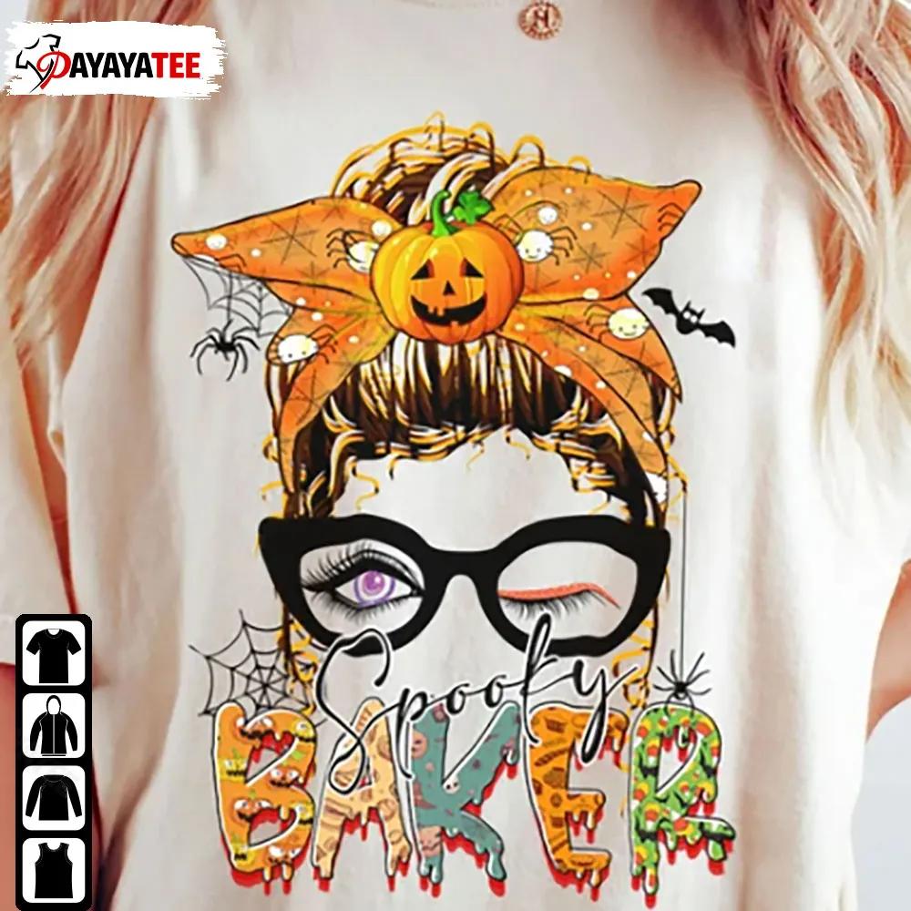 Spooky Baker Halloween Shirt Messy Bun Baker Pader Gift - Ingenious Gifts Your Whole Family