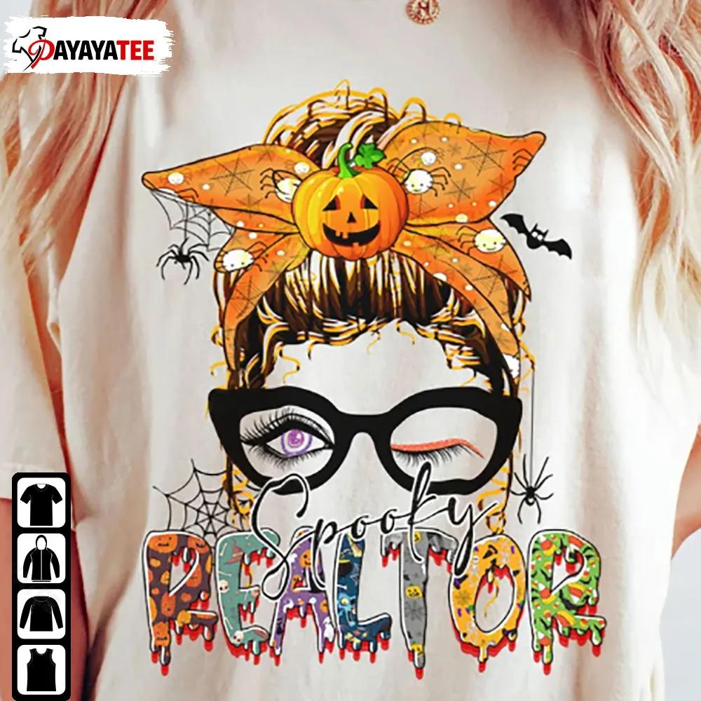 Spooky Realtor Halloween Shirt Messy Bun Realtor Brokers Gift - Ingenious Gifts Your Whole Family