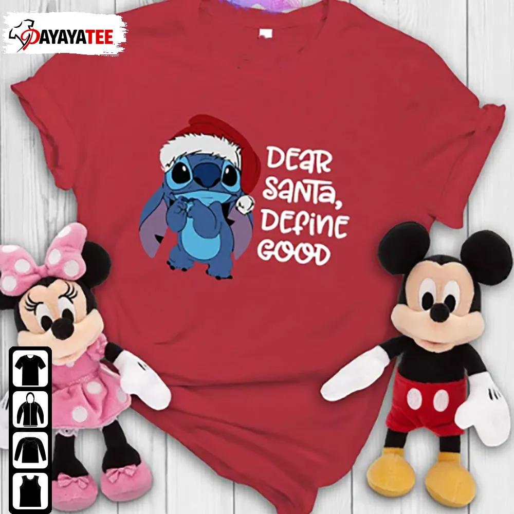 Stitch Dear Santa Define Good Christmas Shirt Gift Ideas For Her - Ingenious Gifts Your Whole Family