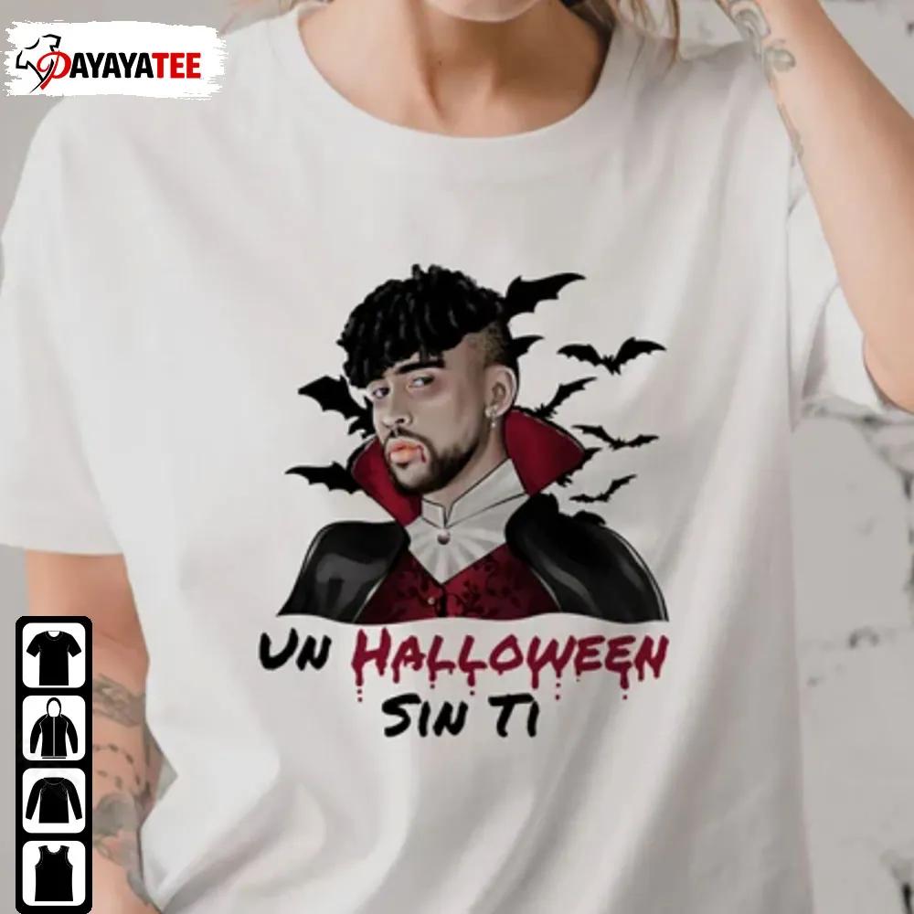 Un Halloween Sin Ti Shirt Bad Bunny Bat Unisex Gift For Fans - Ingenious Gifts Your Whole Family