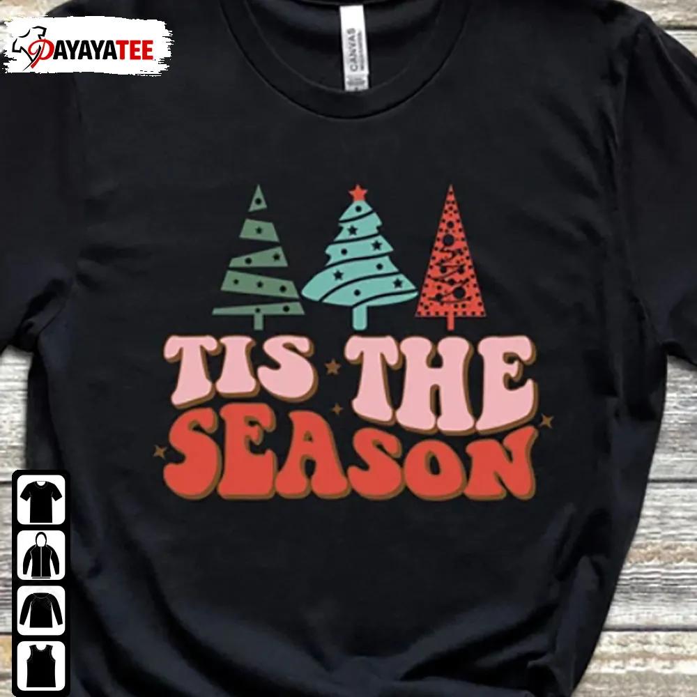 Vintage Christmas Tis The Season Shirt Pine Tree Xmas Gift - Ingenious Gifts Your Whole Family