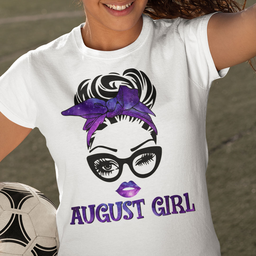 August Birthday Girl T Shirt