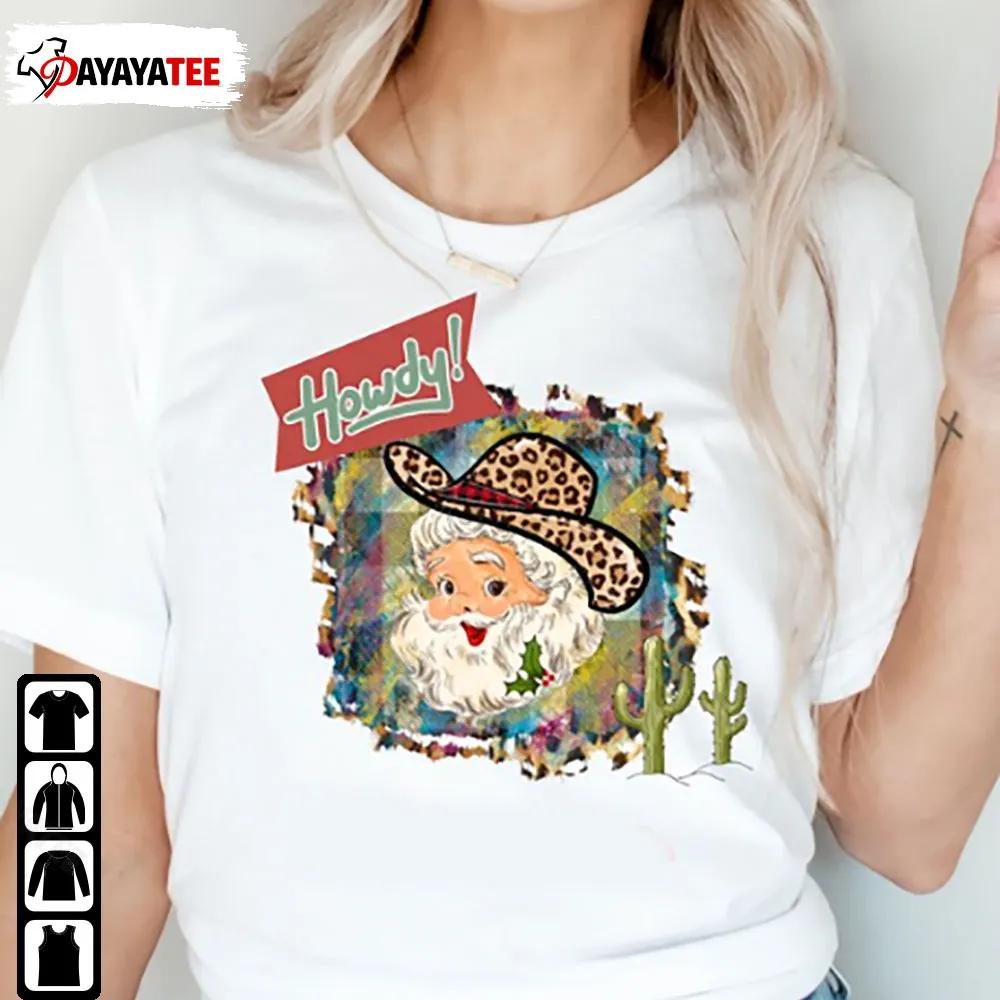 Howdy Cowboy Santa Merry Christmas Leopard Shirt - Ingenious Gifts Your Whole Family