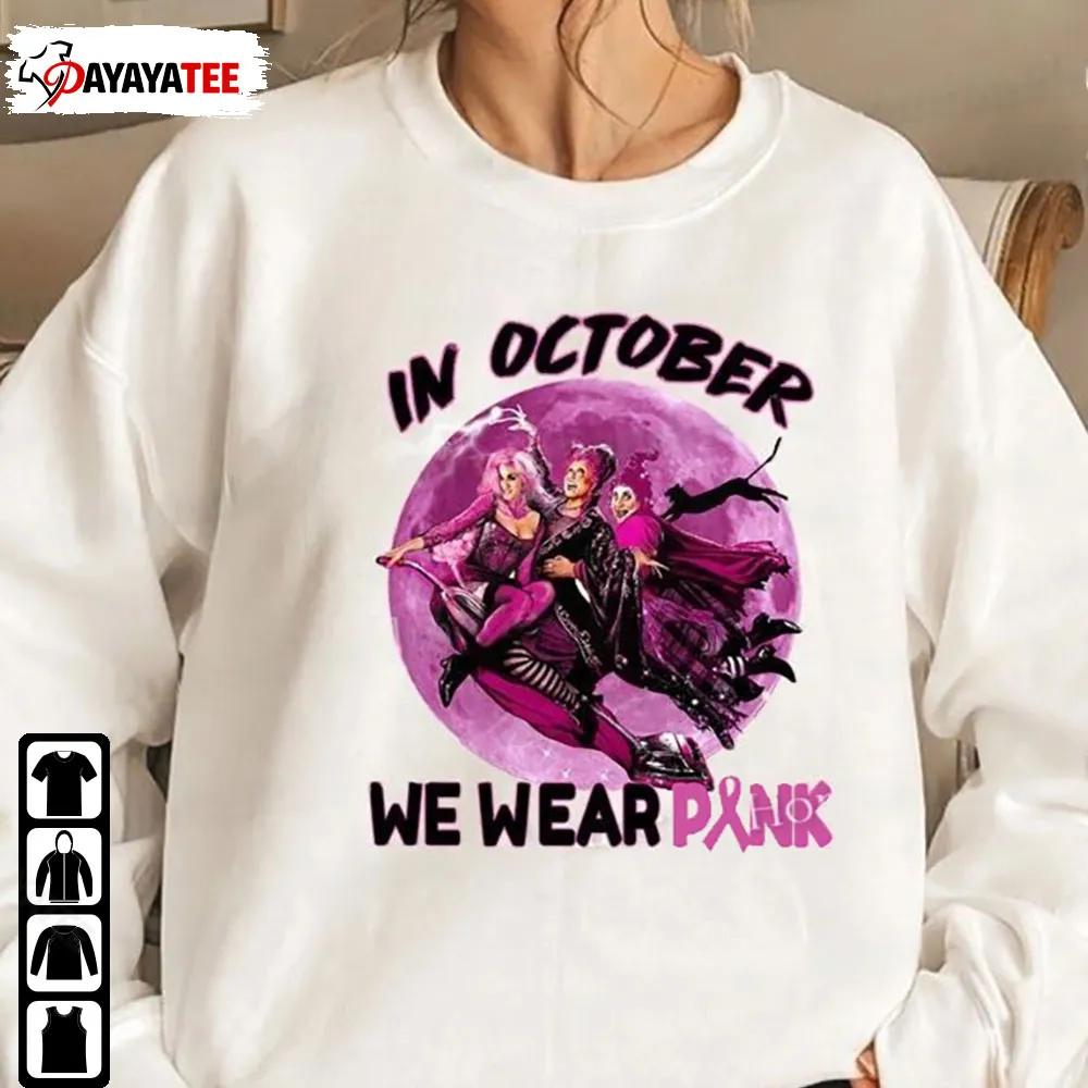 In October We Wear Pink Hocus Pocus Horror Character Shirt - Ingenious Gifts Your Whole Family