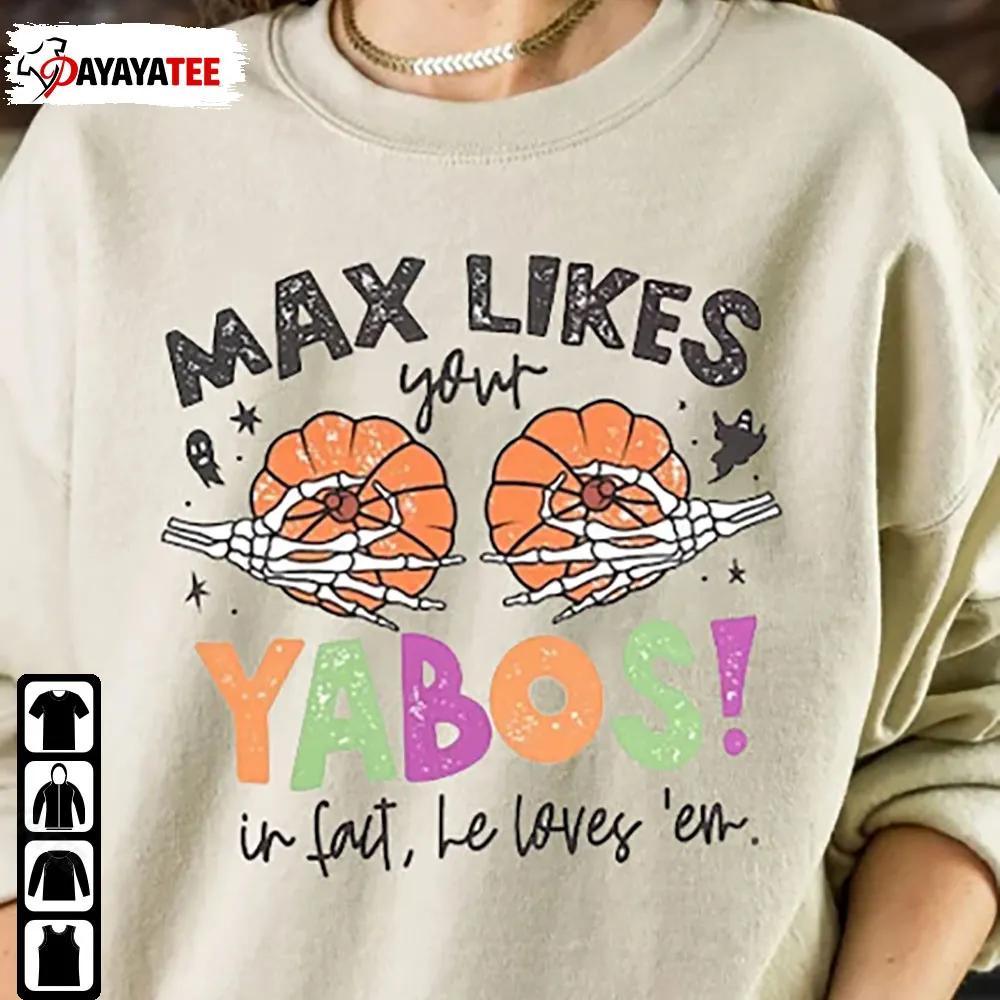 Max Like Your Yabos Sweatshirt Funny Boo Halloween Pumpkin - Ingenious Gifts Your Whole Family