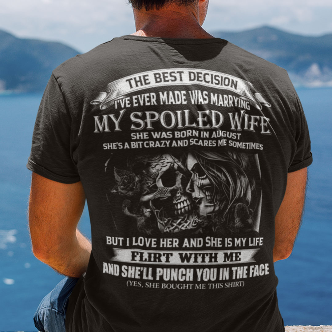 My Spoiled Wife Shirt She Was Born In August Skull Couple