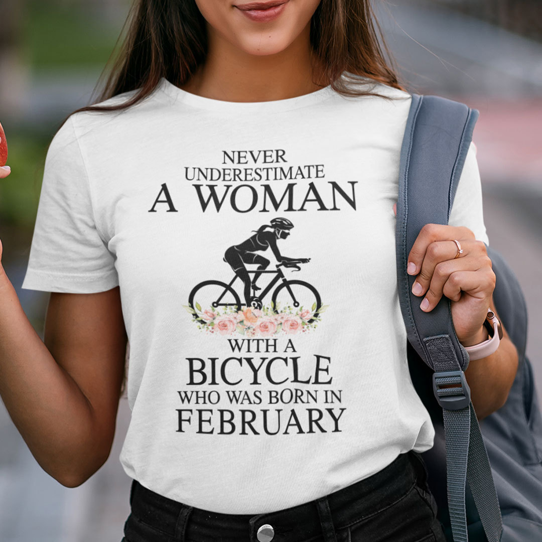 Never Underestimate A Woman With A Bicycle Shirt February