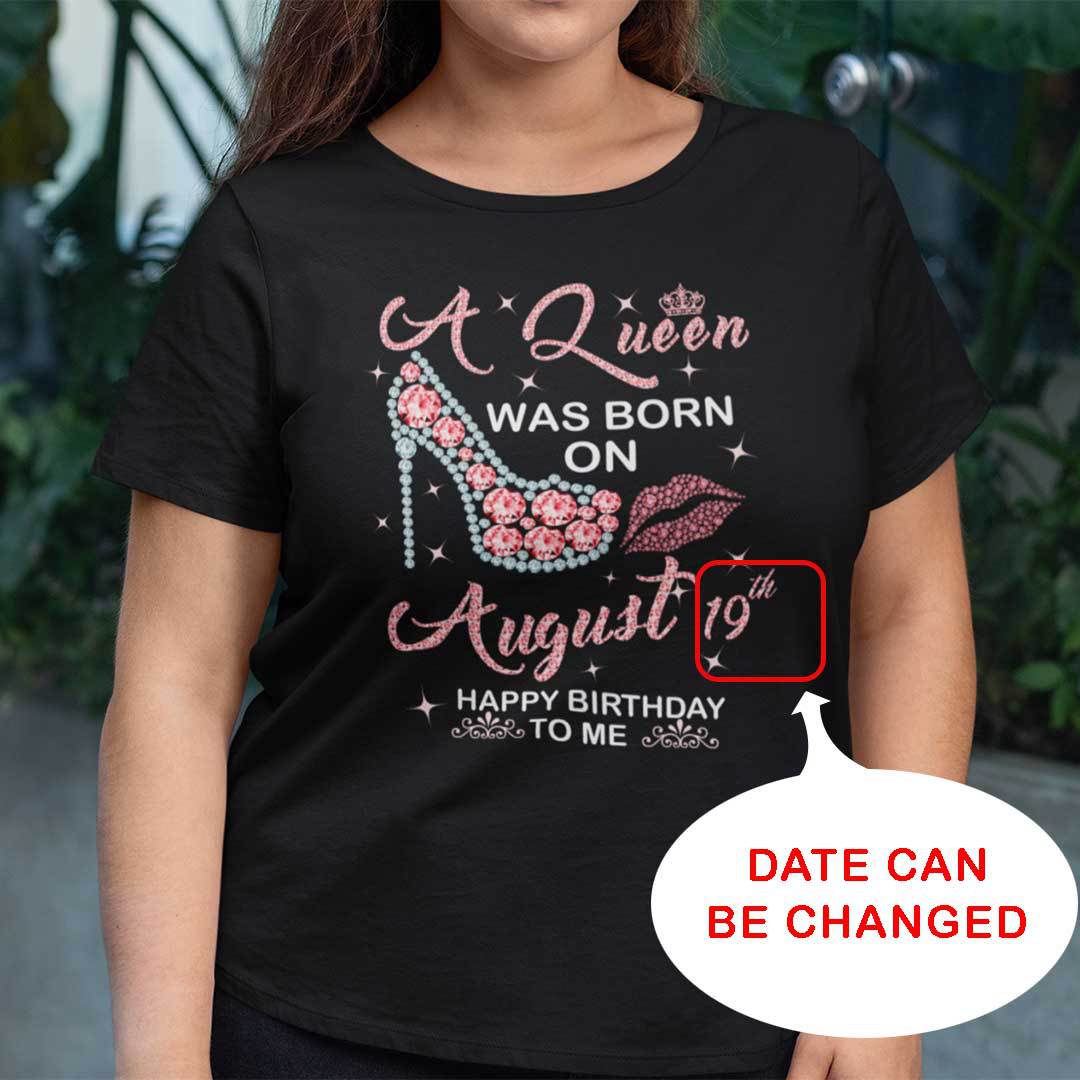 Personalized A Queen Was Born On August Shirt
