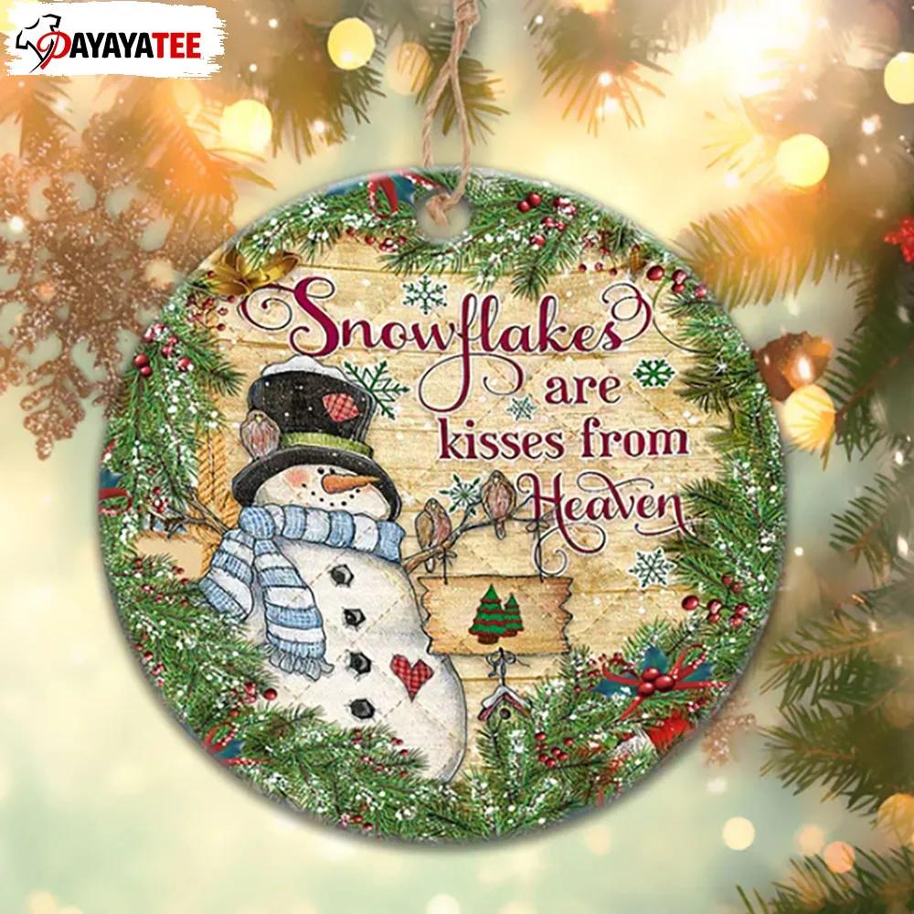 Snowflakes Are Kisses From Heaven Christmas Ornament - Ingenious Gifts Your Whole Family