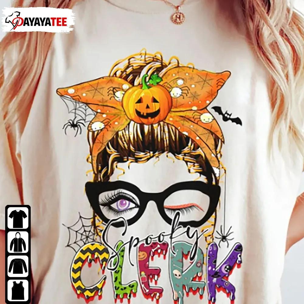Spooky Clerk Halloween Shirt Messy Bun Clerk Halloween Costume - Ingenious Gifts Your Whole Family
