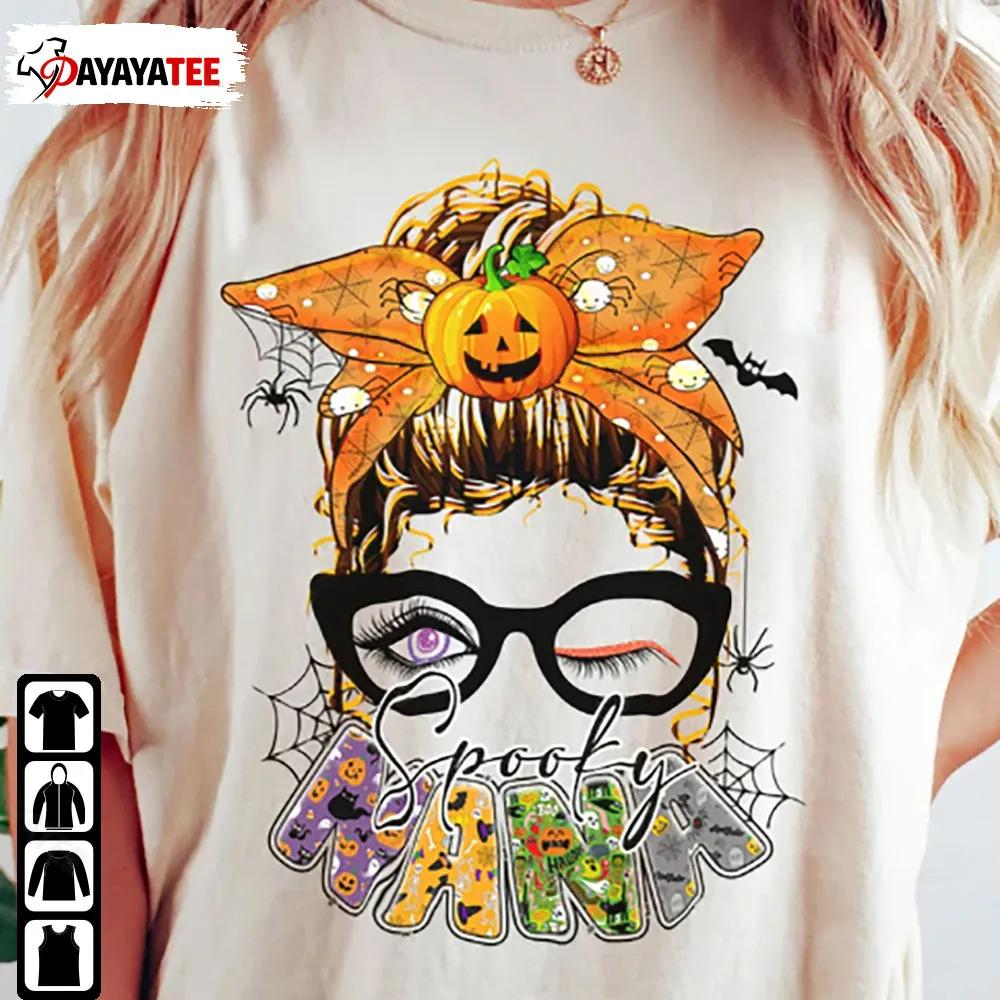 Spooky Nana Halloween Shirt Messy Bun Halloween Costume - Ingenious Gifts Your Whole Family