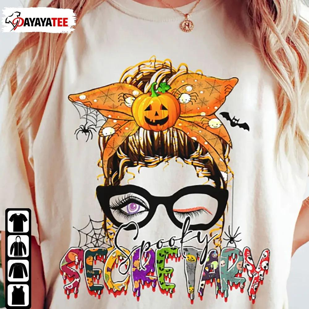 Spooky Secretary Halloween Shirt Messy Bun Secretary Halloween Costume - Ingenious Gifts Your Whole Family