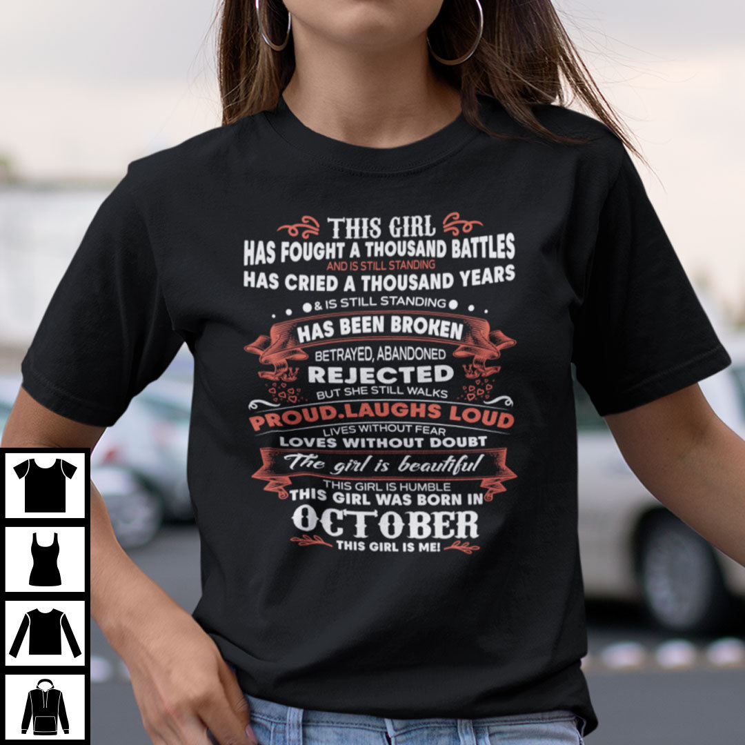 This Girl Has Fought A Thousand Battles This Girl Was Born In October Shirt