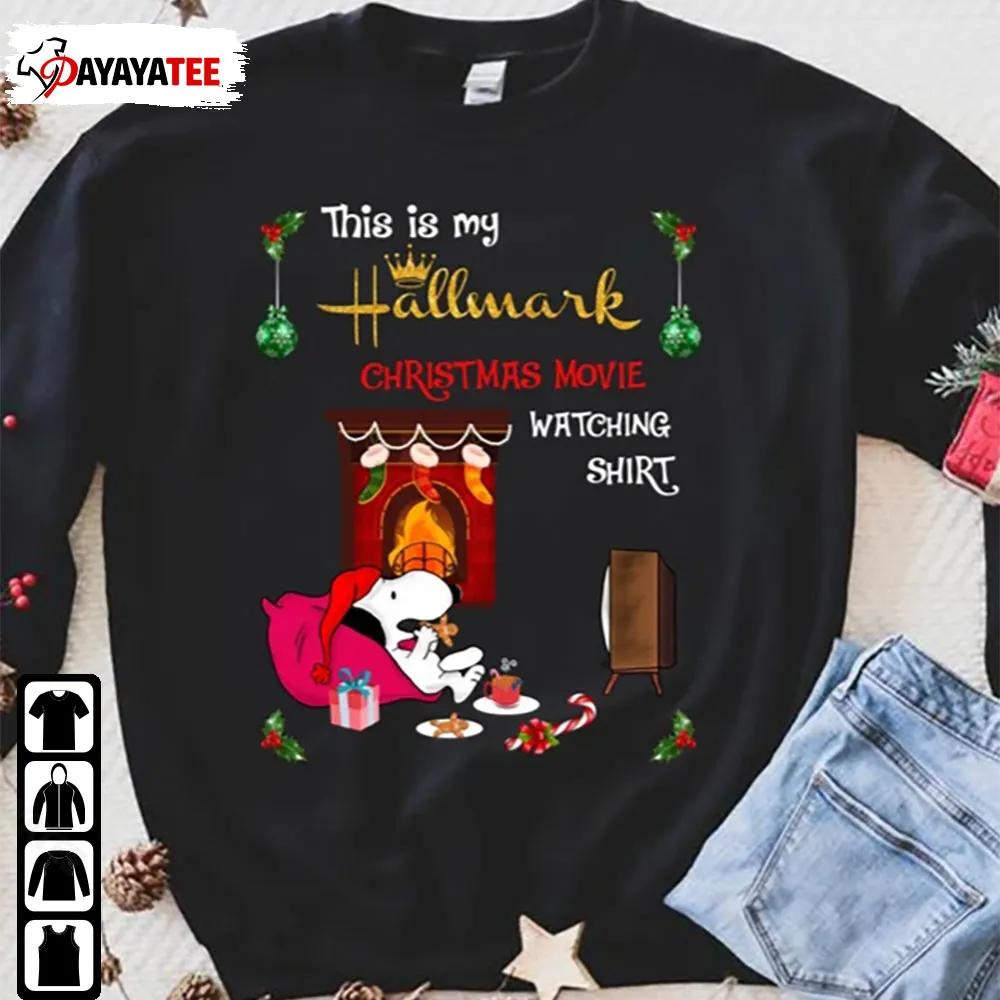 This Is My Hallmark Christmas Snoopy Movie Watching Sweatshirts Shirt Hoodie - Ingenious Gifts Your Whole Family
