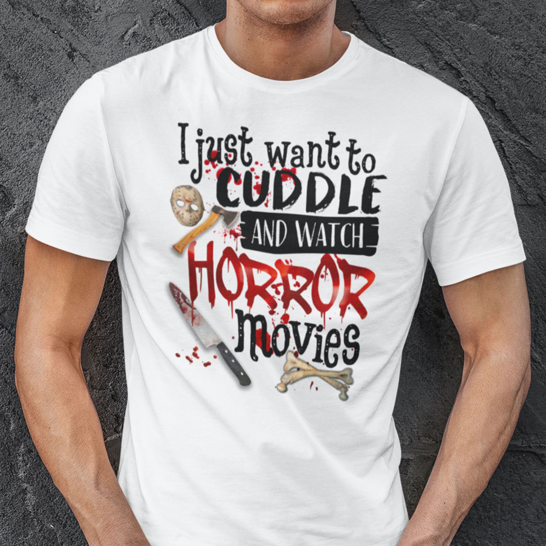 I Just Want To Cuddle And Watch Horror Movies Shirt Halloween