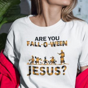 Are You Fall O Ween Jesus Halloween Shirt stirtshirt