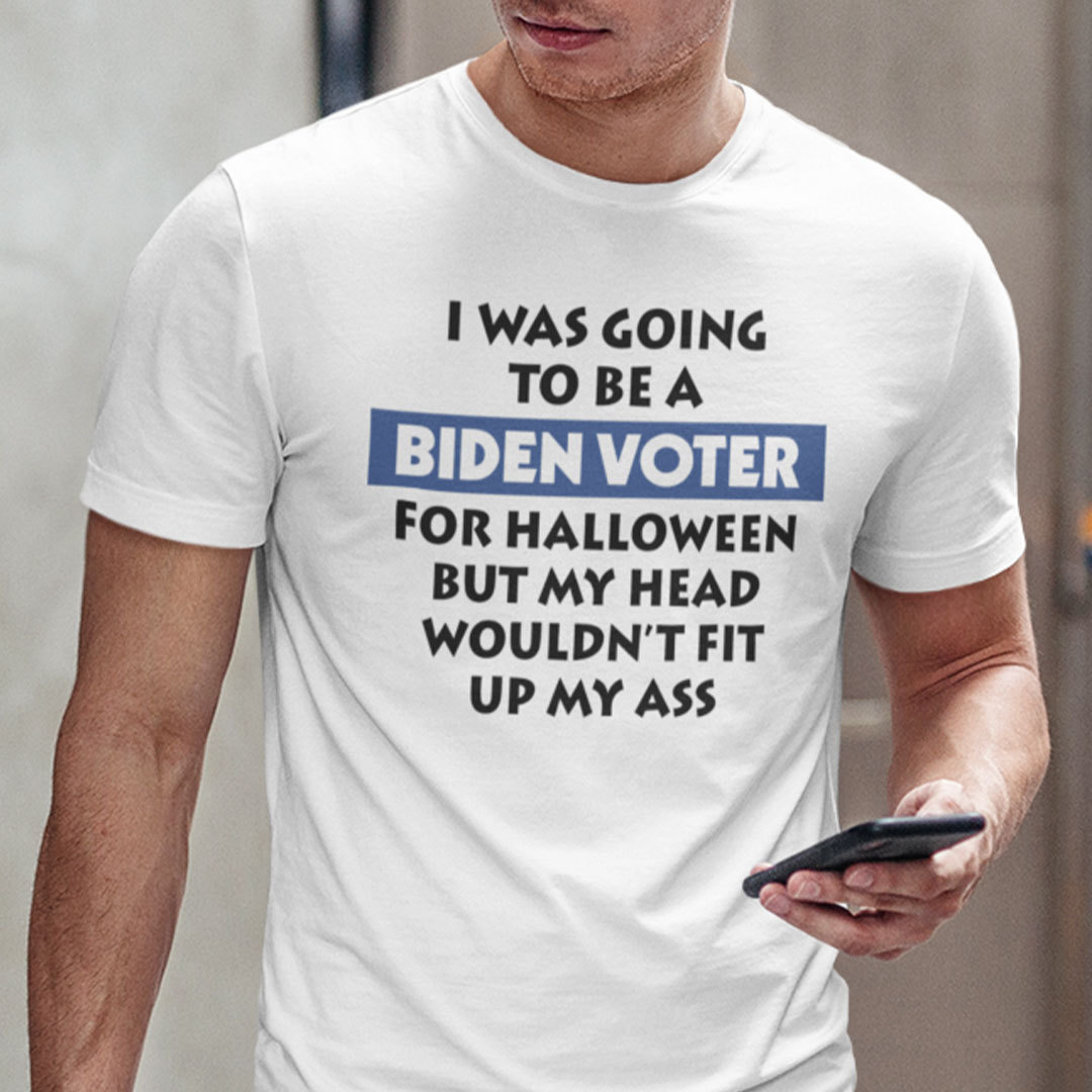 I Was Going To Be Biden Voter For Halloween Shirt