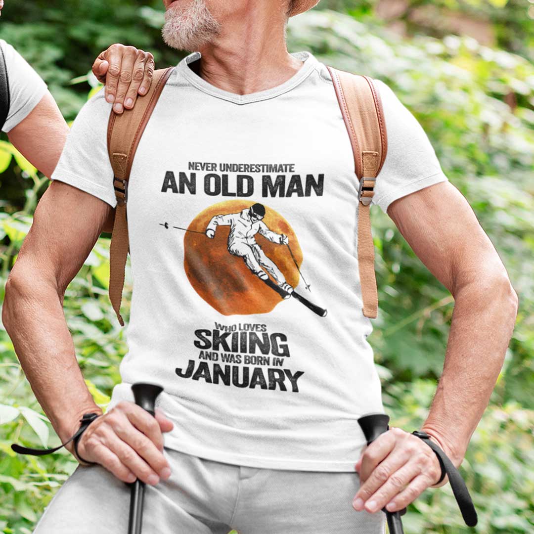 Never Underestimate An Old Man Who Loves Skiing Shirt January
