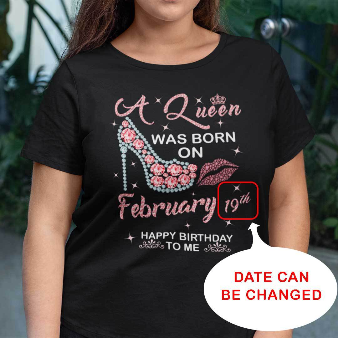 Personalized A Queen Was Born On February Shirt