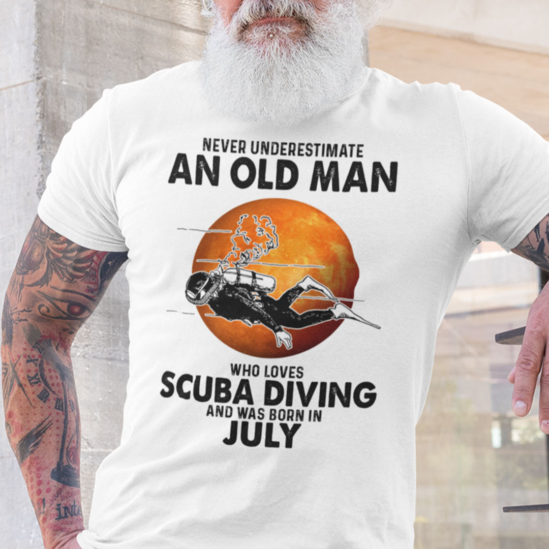 An Old Man Who Loves Scuba Diving Shirt Born In July