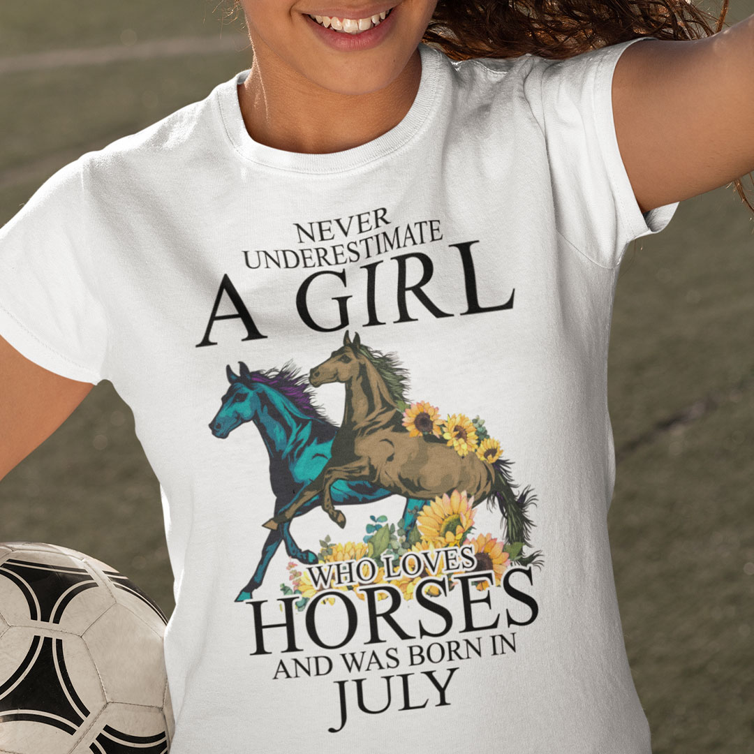 Horse Girl T Shirt Loves Horses And Was Born In July